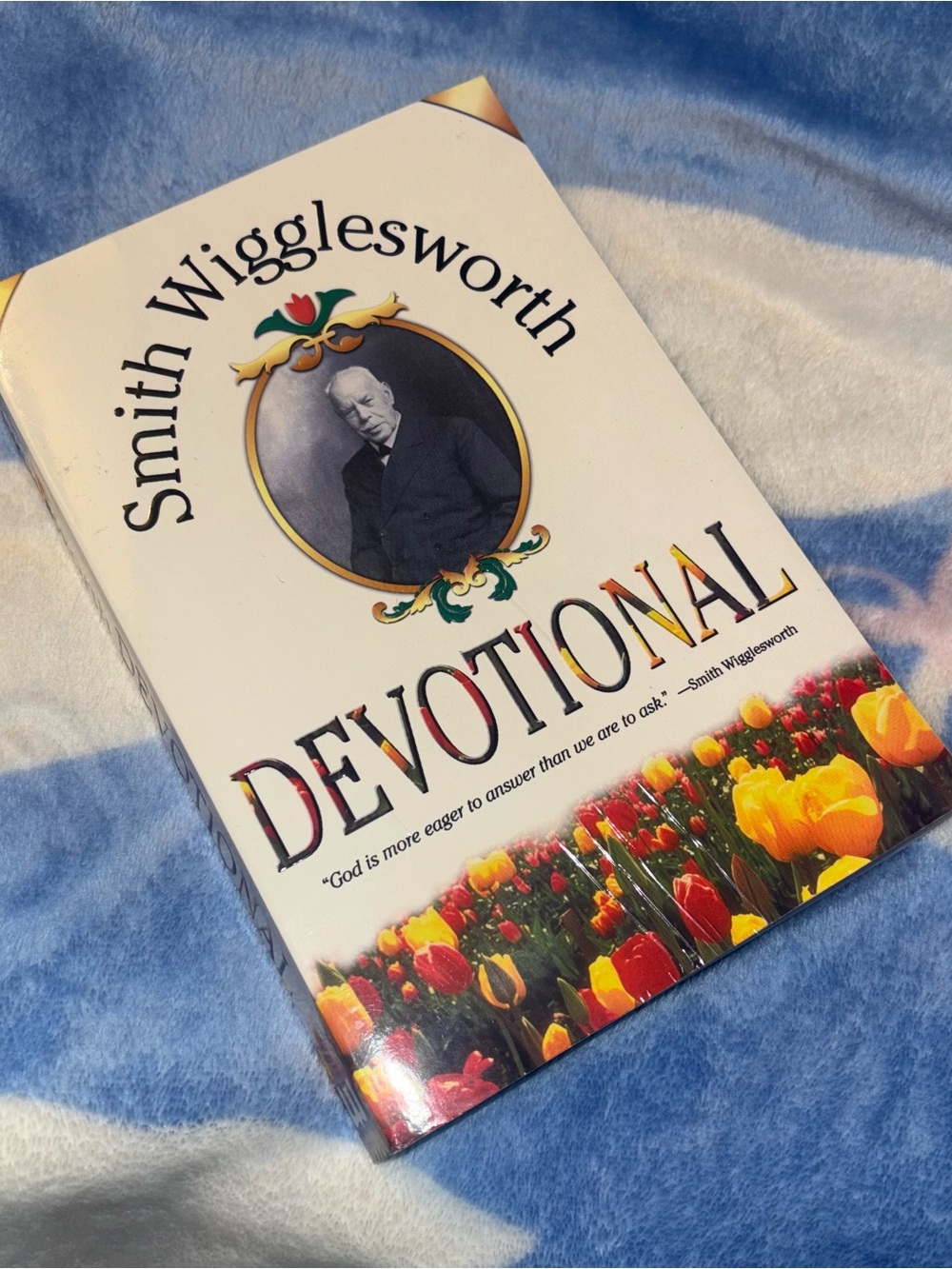 Smith Wigglesworth Devotional